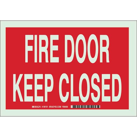 Brady Fire Door Sign, Polyester, 10" W, 7" H, Fire Door Do Not Block, Red, White 90101